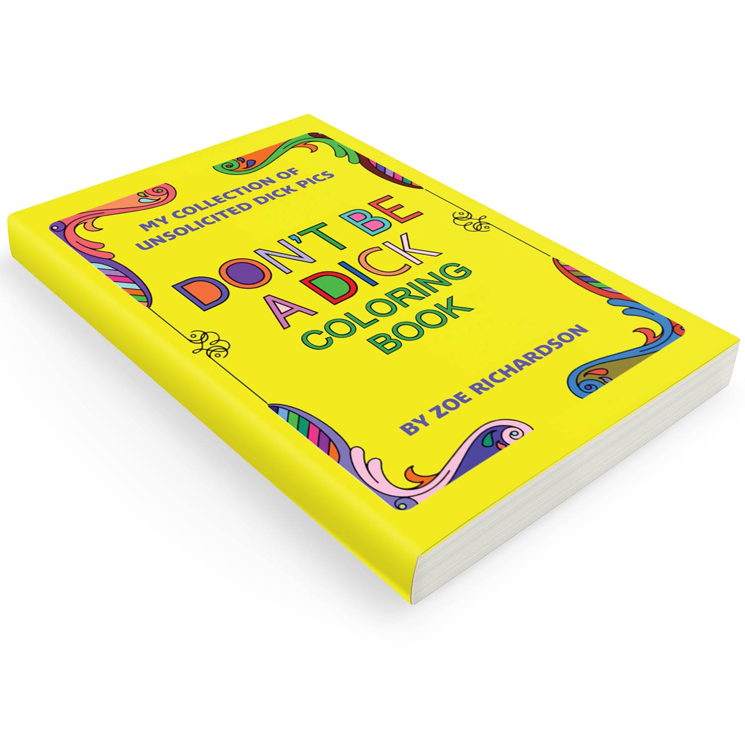 DON'T BE A DICK BOOK