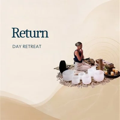 Return: A Day Retreat&nbsp;