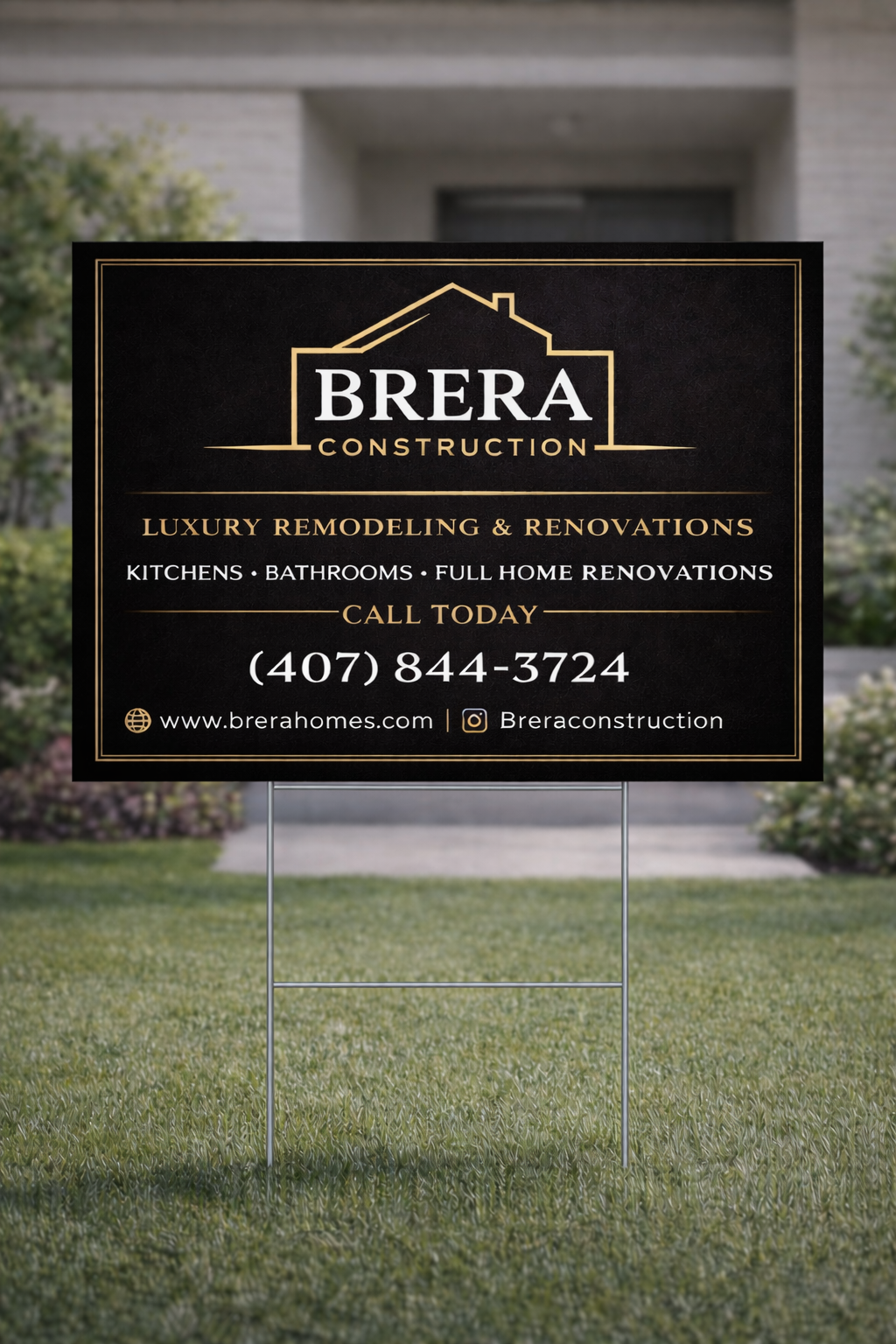 Sign for Brera Construction offering luxury remodeling and renovations, including kitchens, bathrooms, and full home renovations, with contact information and website.