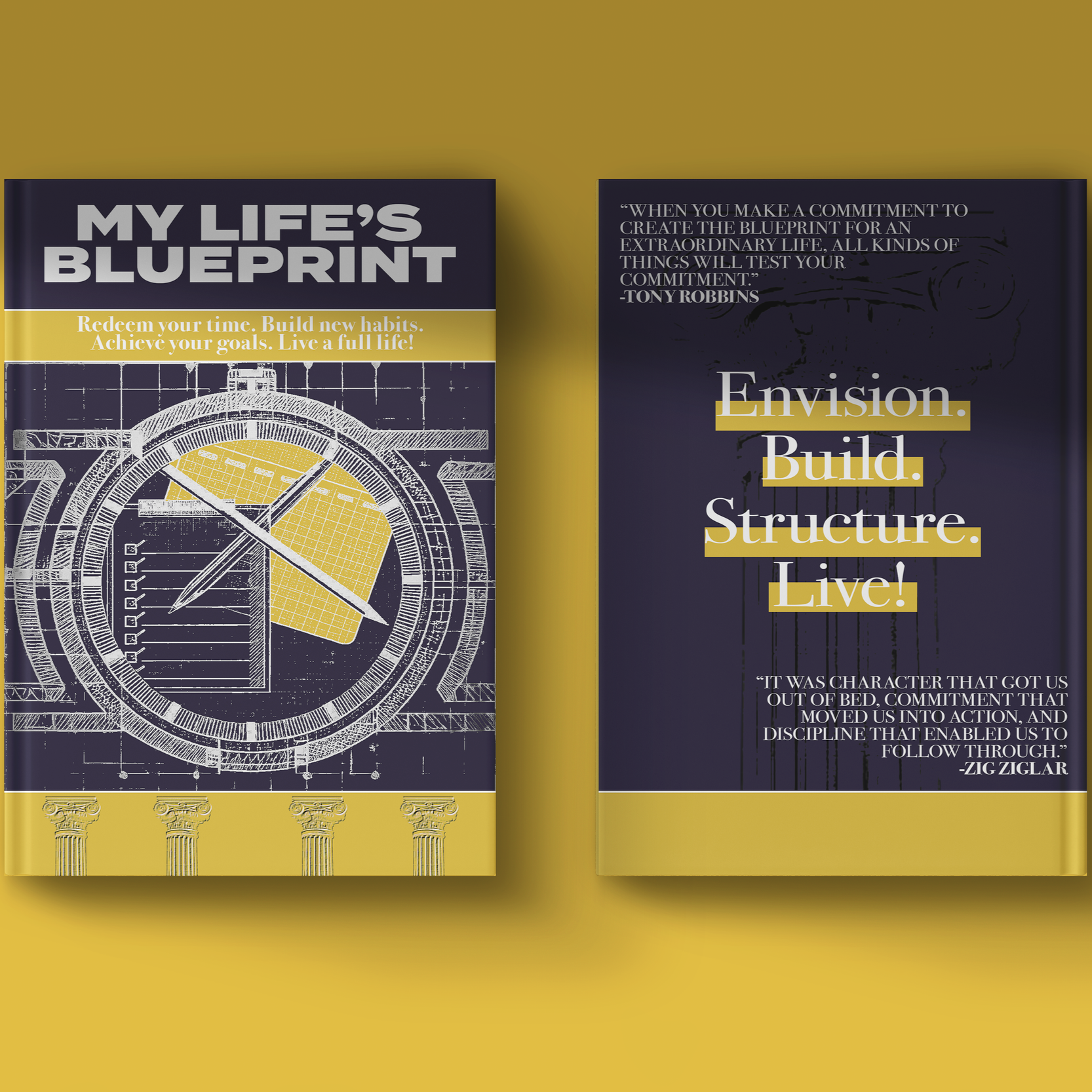 Two motivational book covers about building a full life. The left cover shows a blueprint and a clock with a yellow section, with the title "My Life's Blueprint" and a yellow strip with the text "Redeem your time. Build new habits. Achieve your goals
