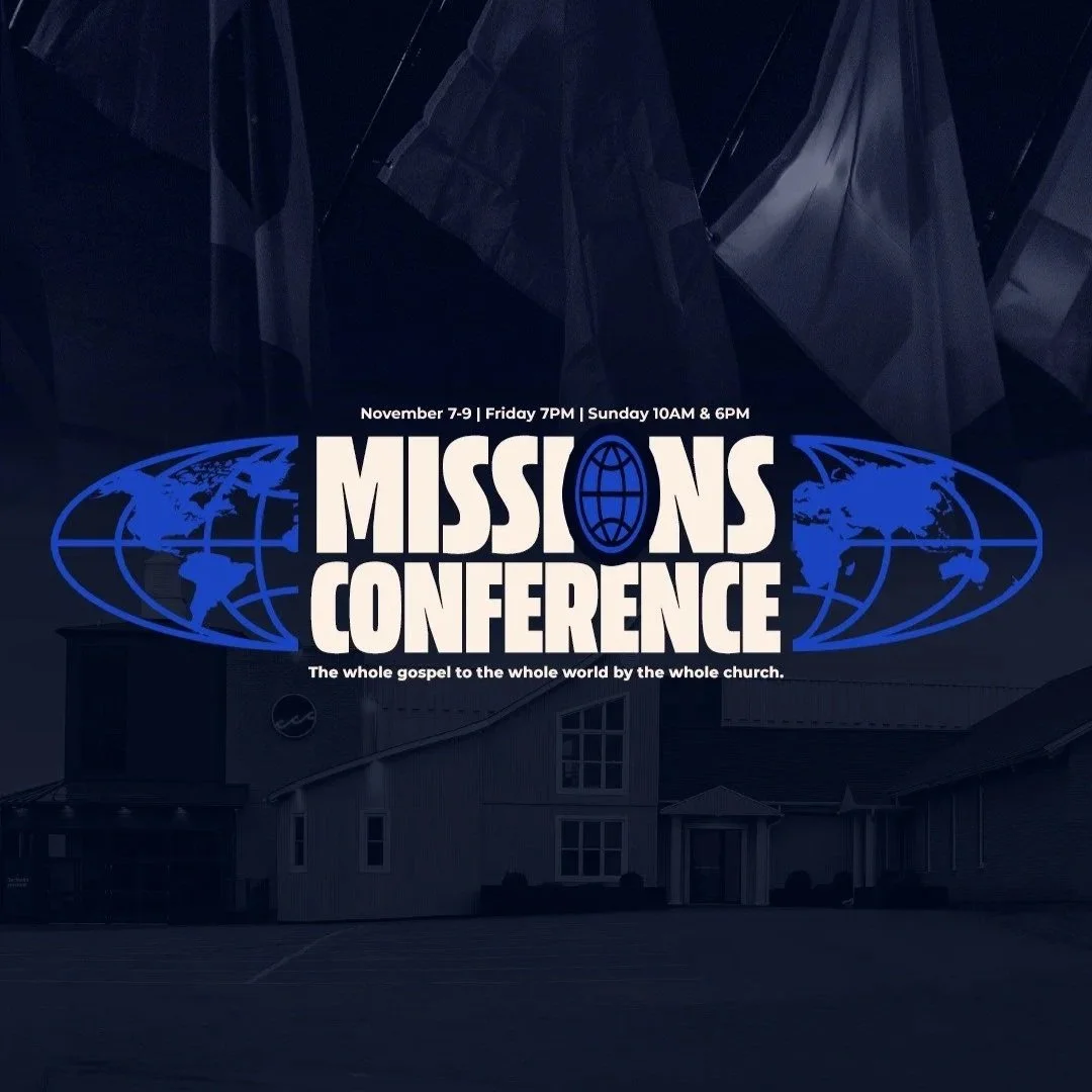 Poster for Missions Conference with dates November 7-9, Friday 7 PM, Sunday 10 AM and 6 PM, featuring a blue globe and world map illustrations, and a church building in the background.