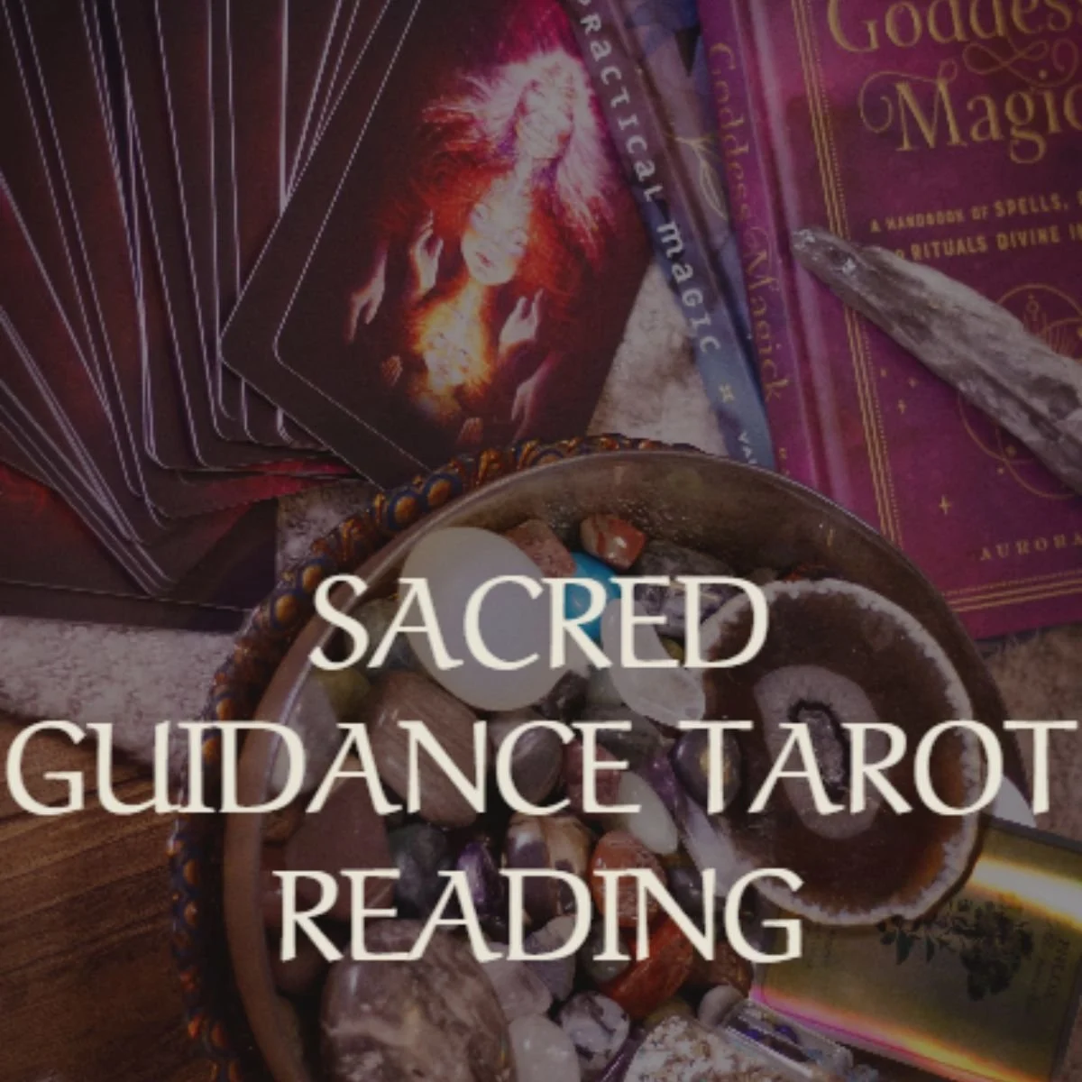 Sacred Guidance Tarot Reading
