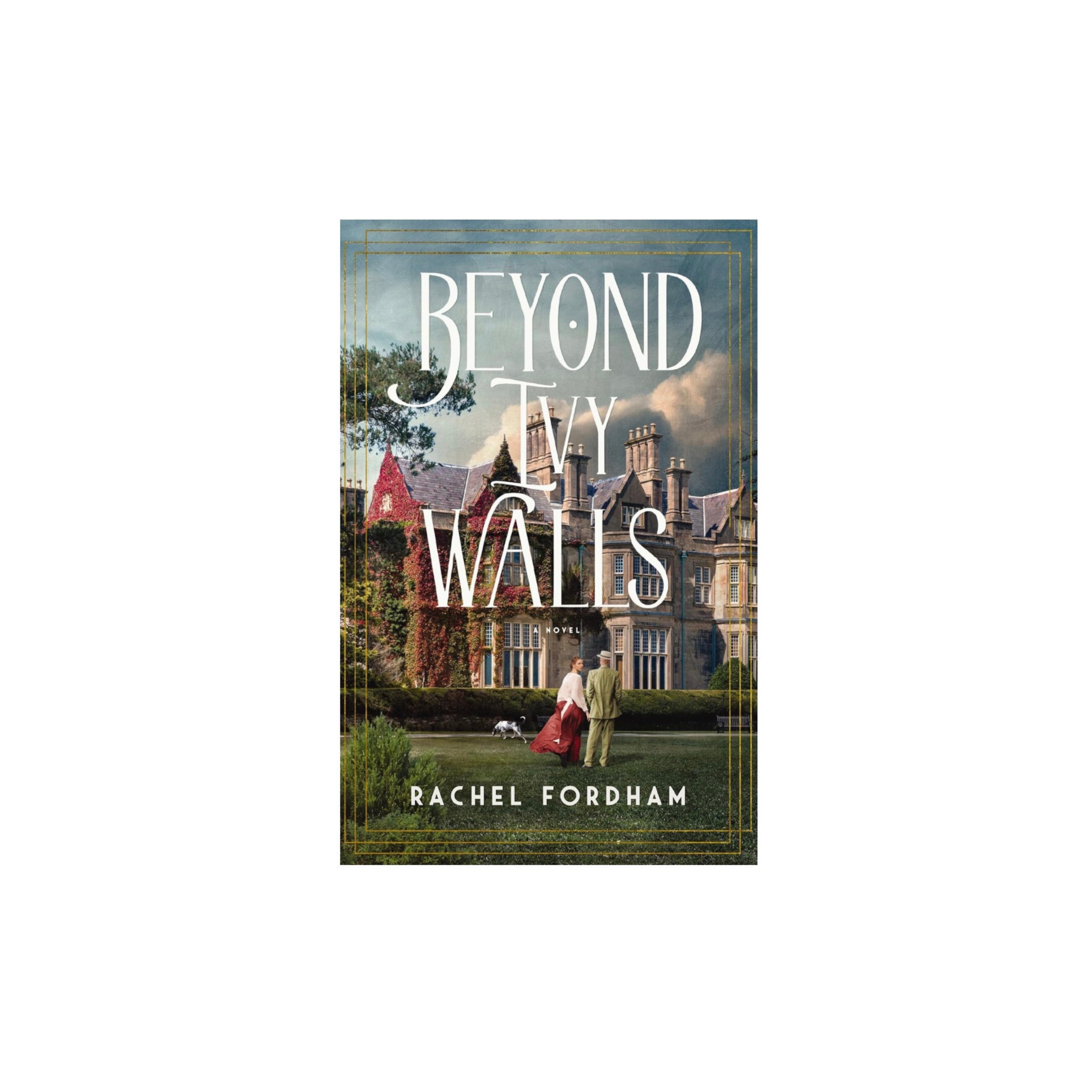 Beyond Ivy Walls by Rachel Fordham