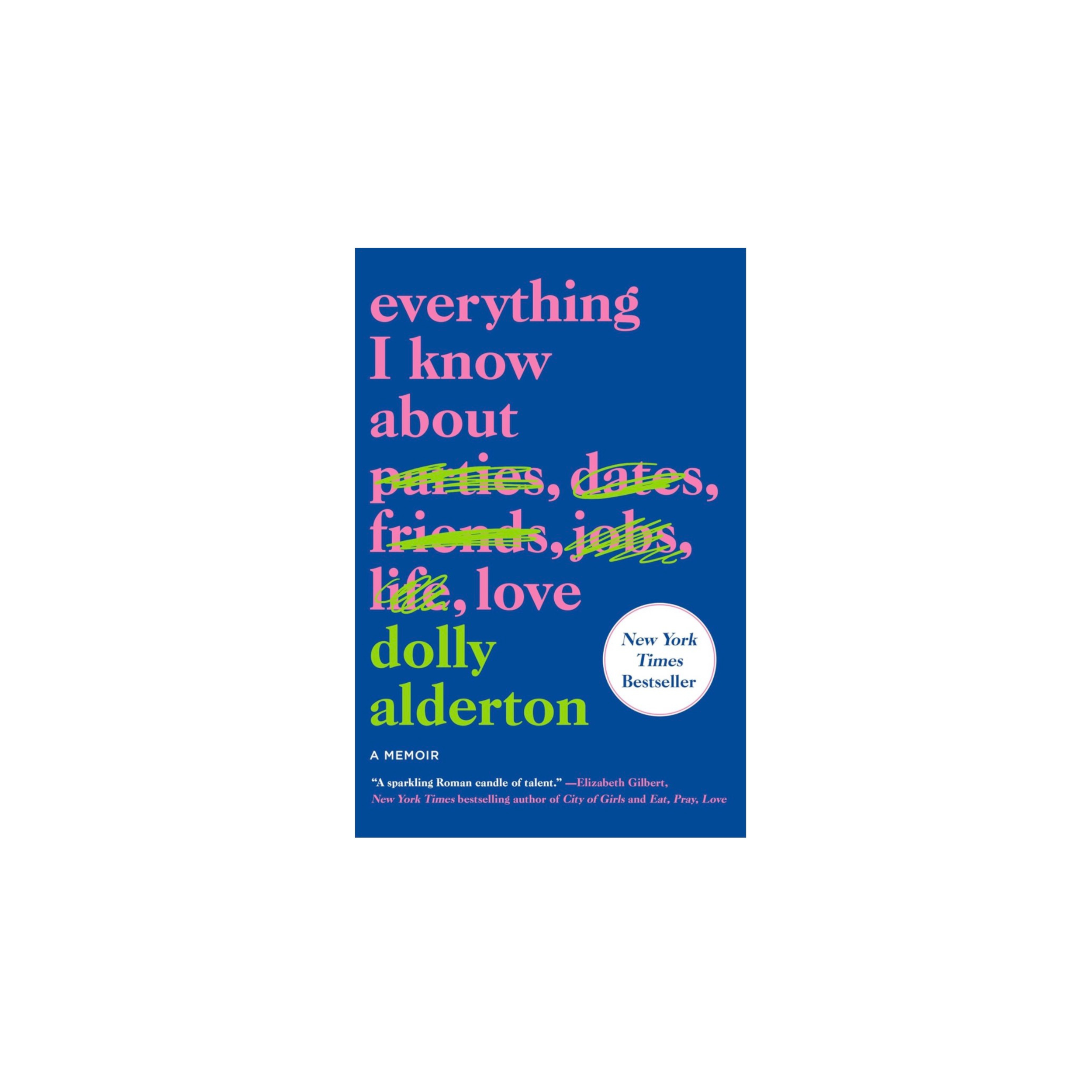 Everything I Know About Love by Dolly Alderton