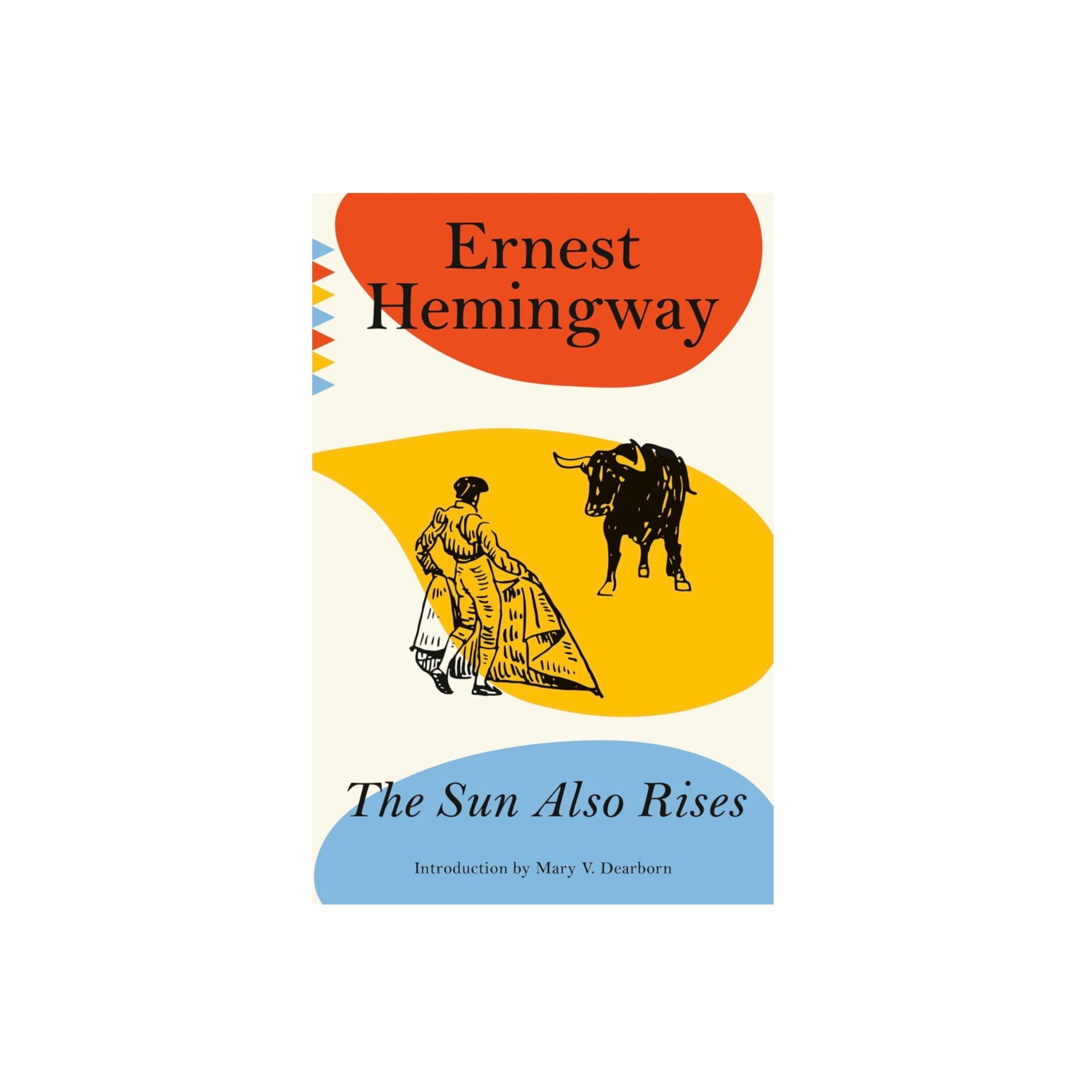 The Sun Also Rises by Ernest Hemingway