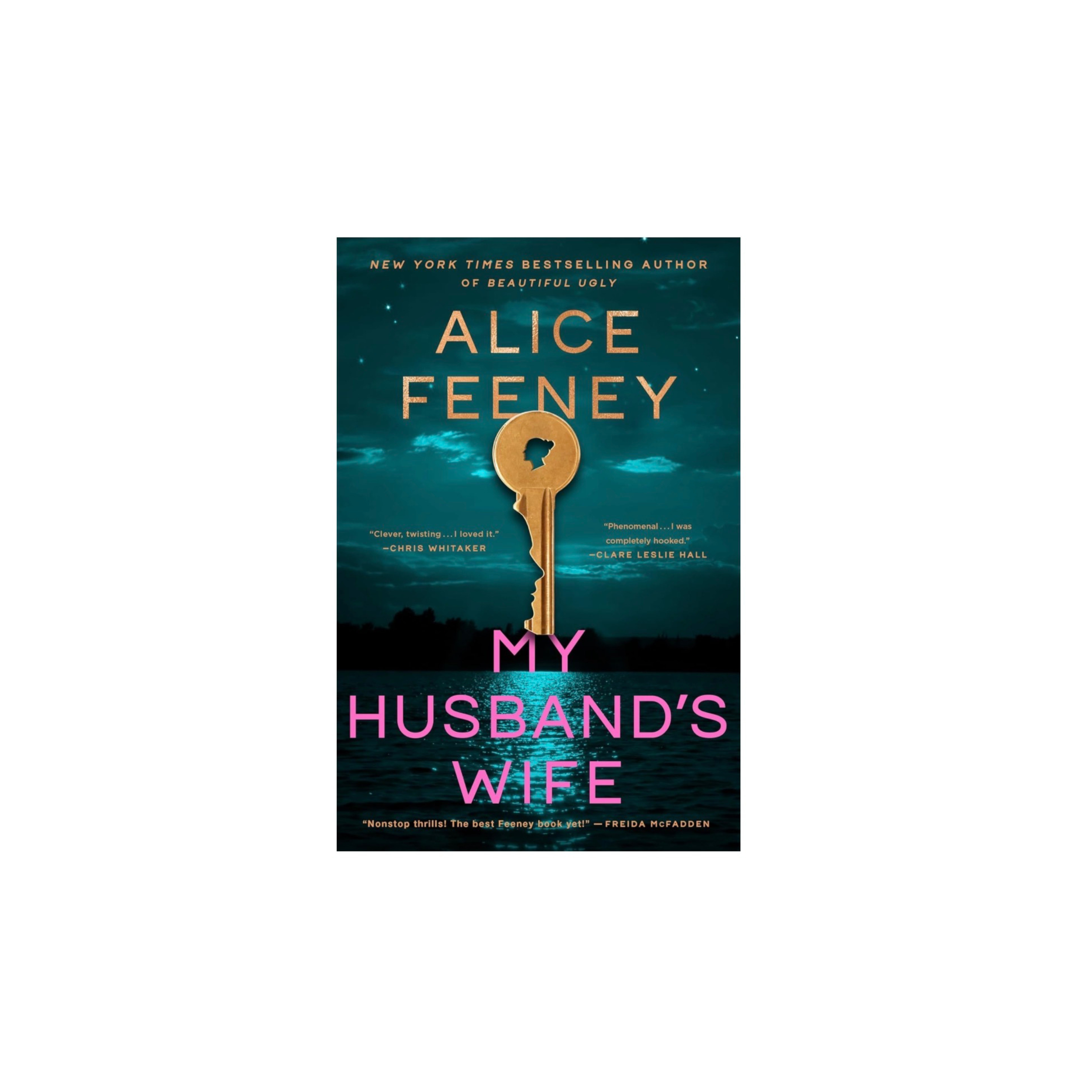 My Husband’s Wife: A Novel by Alice Feeney