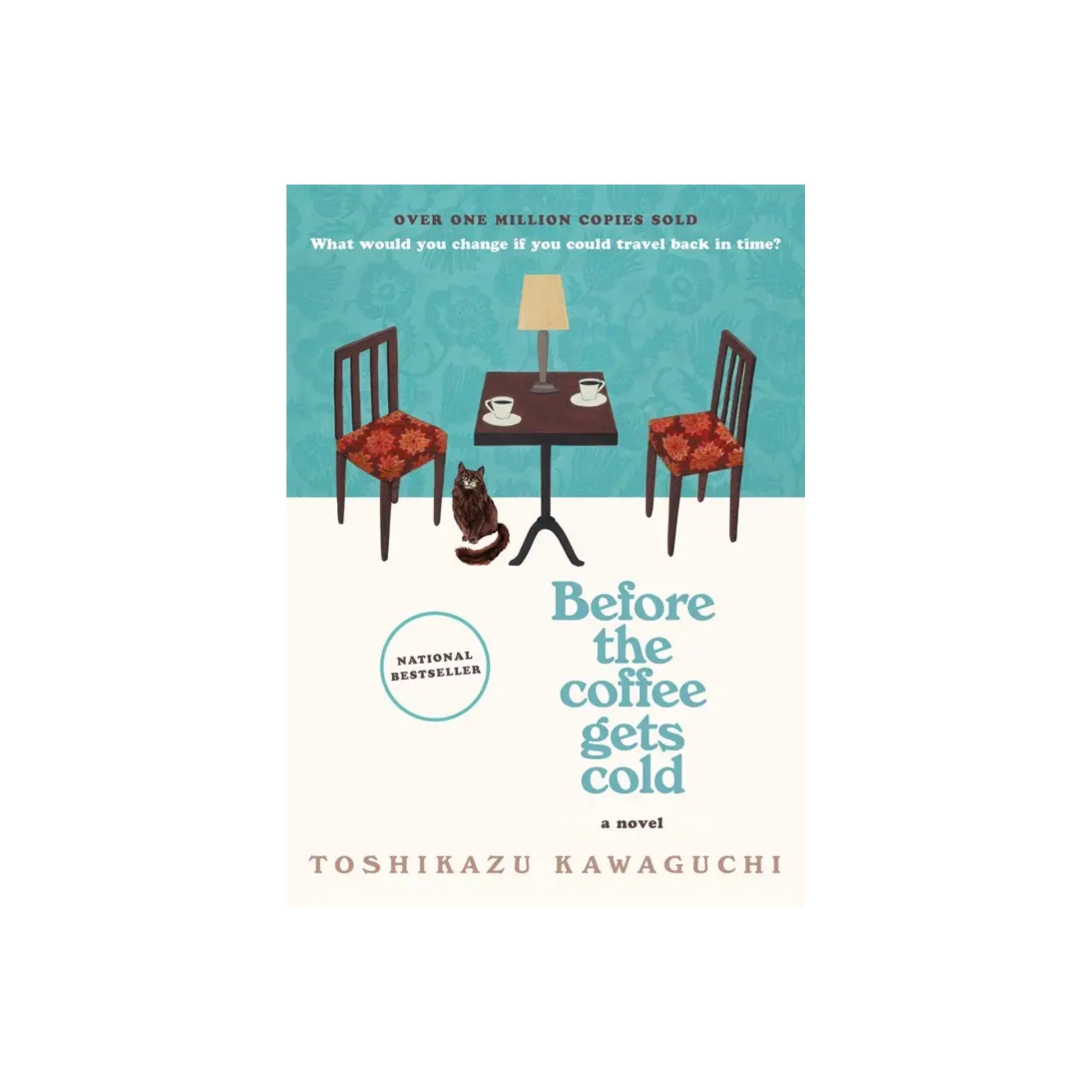 Before the Coffee Gets Cold by Toshikazu Kawaguchi