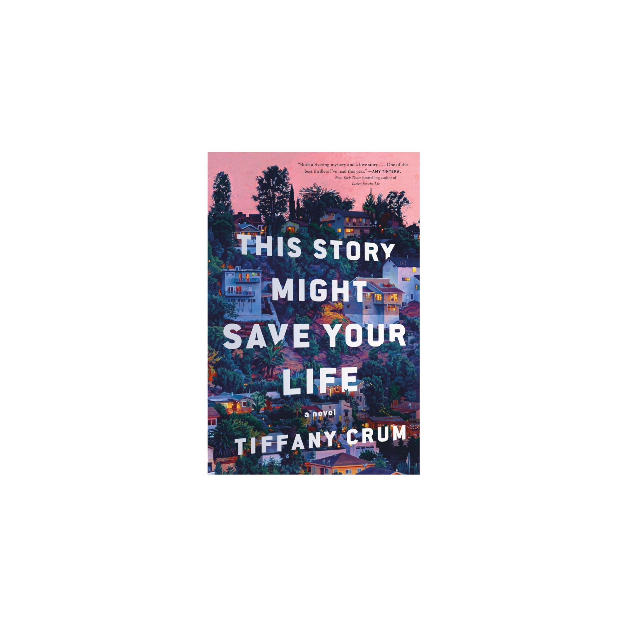 This Story Might Save Your Life by Tiffany Crum