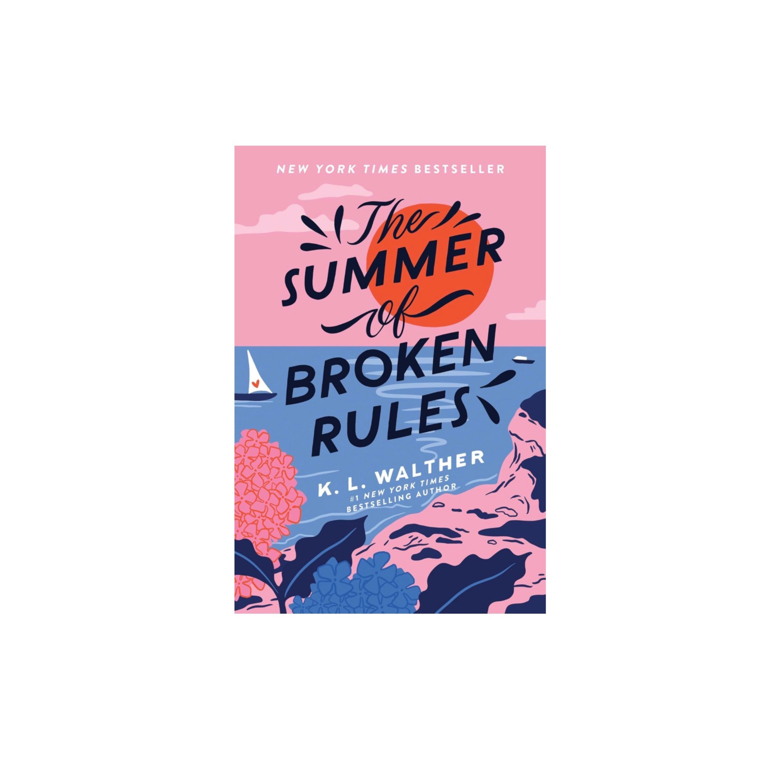The Summer of Broken Rules by K.L. Walther