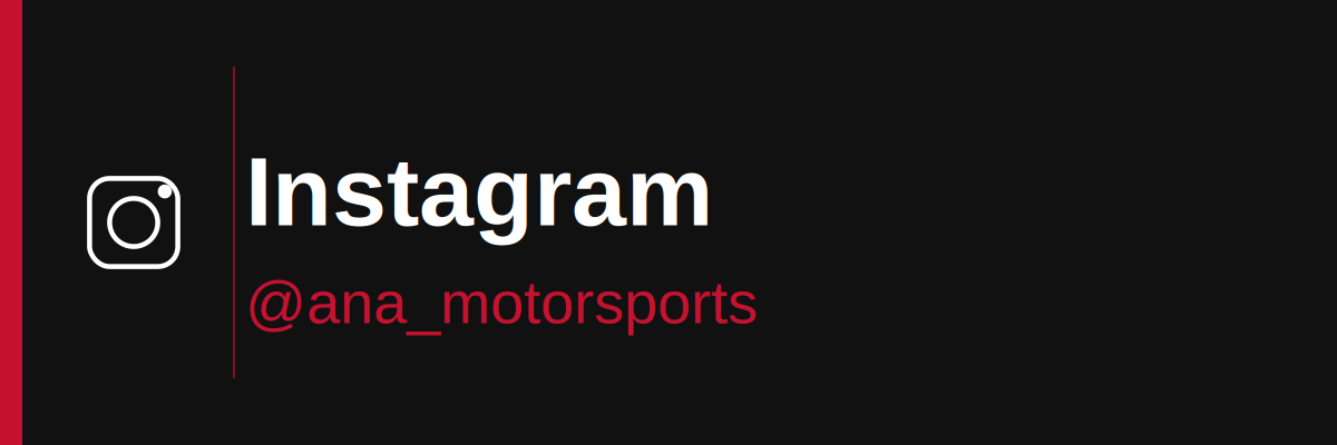 Instagram profile header for @ana_motorsports with a black background, white and red text, and the Instagram logo.