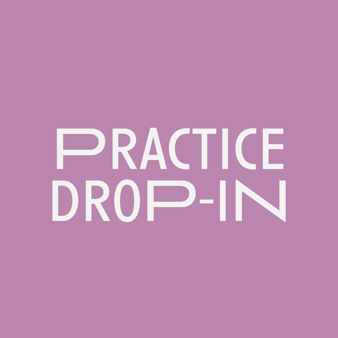 Practice Drop-In