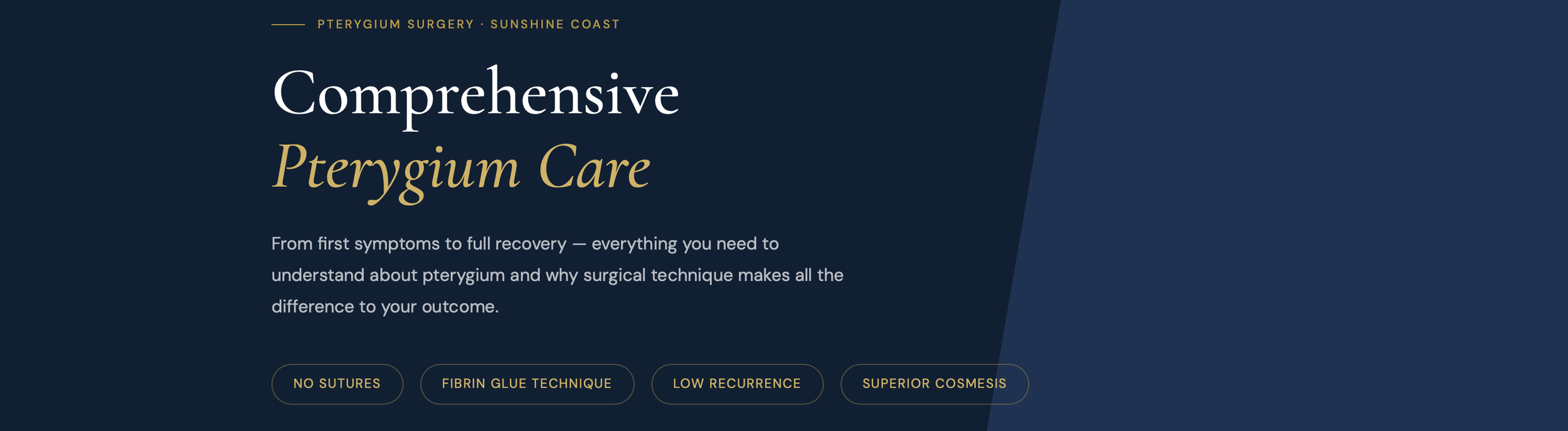 Website landing page for Pterygium surgery and care at Sunshine Coast, emphasizing comprehensive care from symptoms to recovery, with information for no suture technique, fibrin glue, low recurrence, and superior cosmesis.