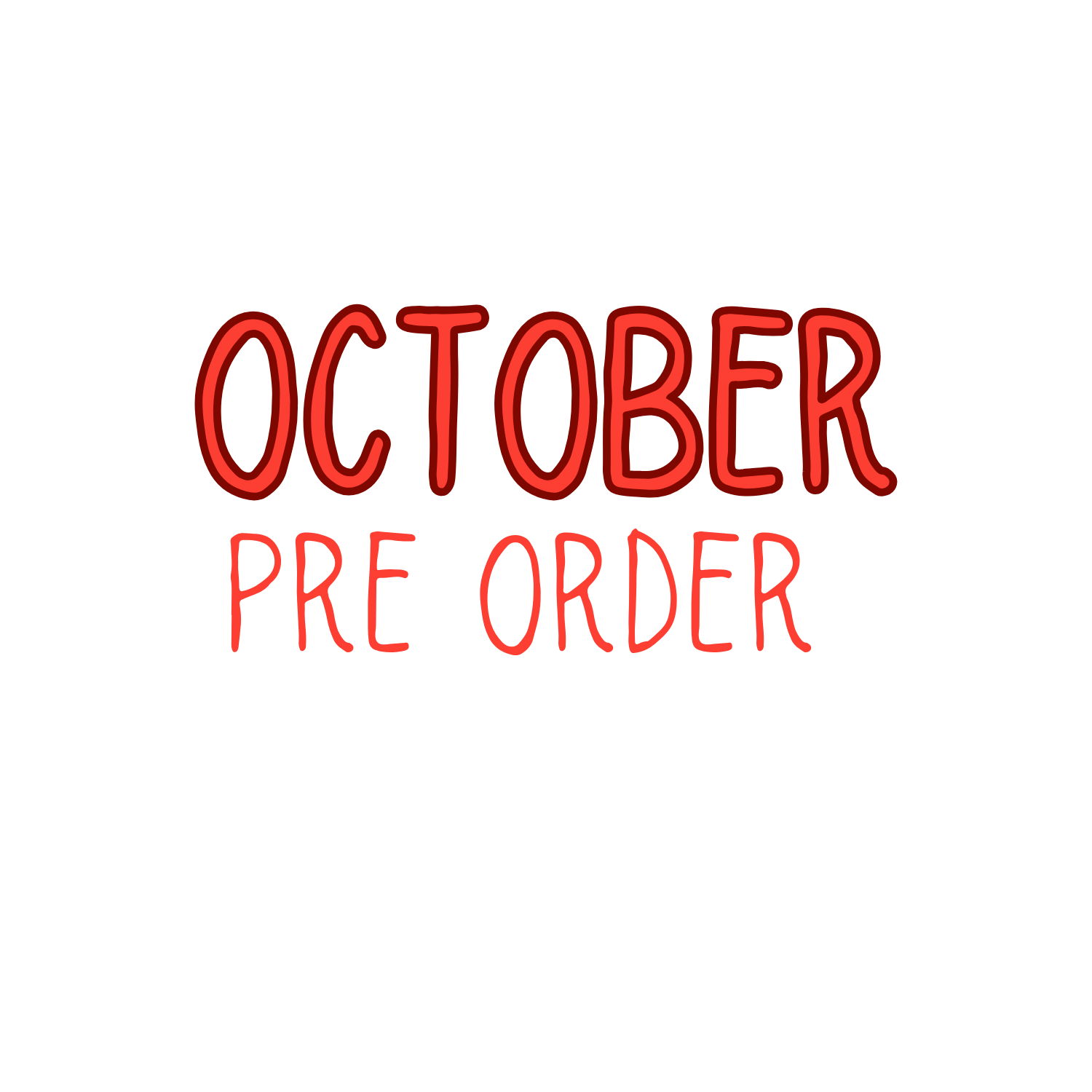 October Pre Order