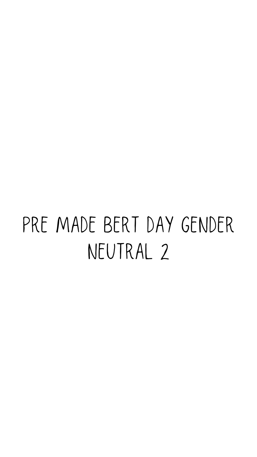 Gender Neutral Bert-Day Banner