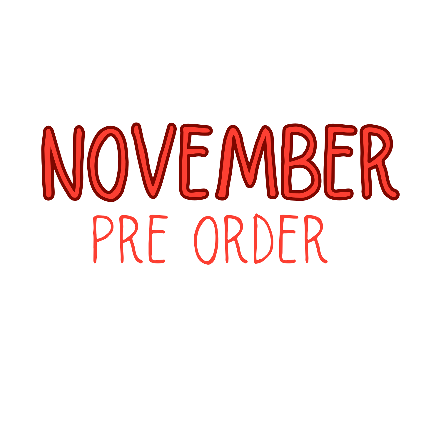 November Pre Order