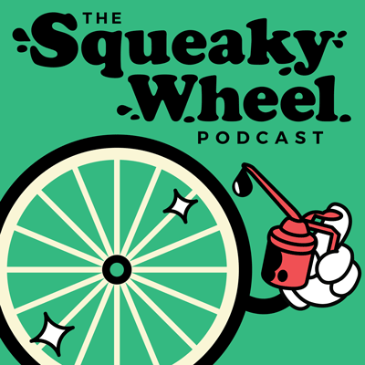 Squeaky-Wheel-Podcast-Cover-400px.png