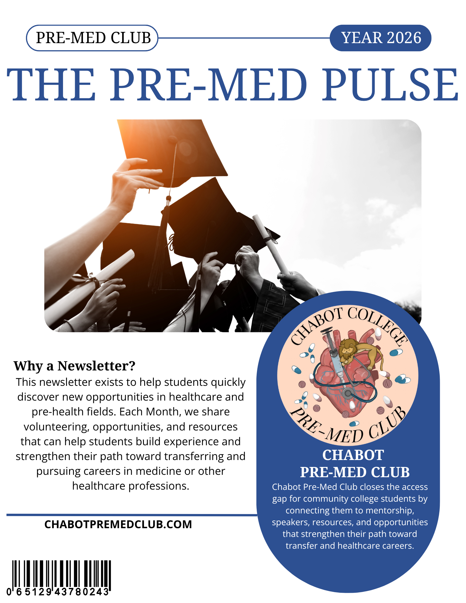 Cover of a newsletter for Chabot Pre-Med Club, featuring a black and white photo of students in caps and gowns holding graduation caps, with a logo of a lion and a heart, and text about the club's purpose and resources.