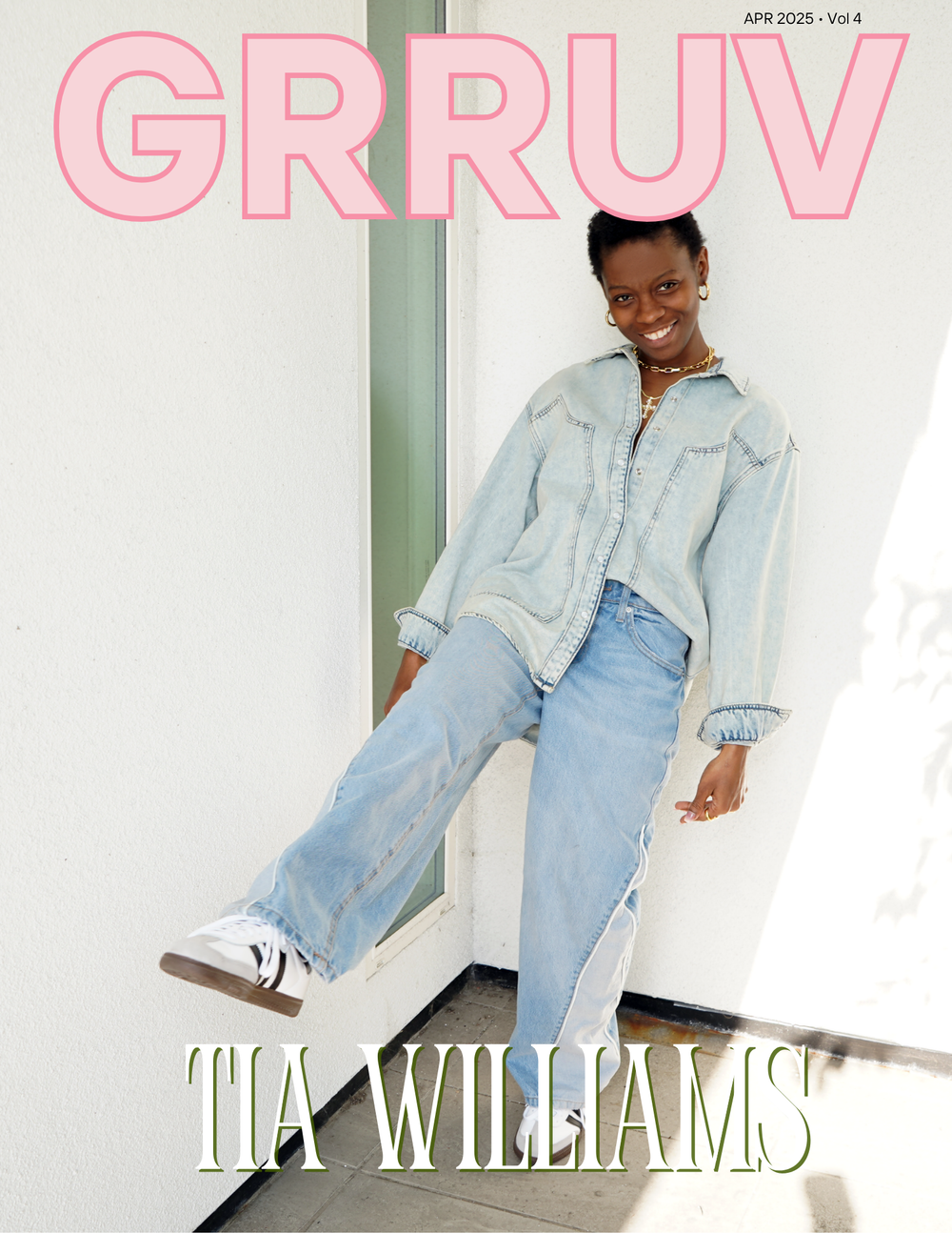 Cover of Grruv magazine, April 2025, volume 4, featuring Tia Williams posing in a light denim jacket and matching jeans, standing against a white wall near a glass door, smiling at the camera.