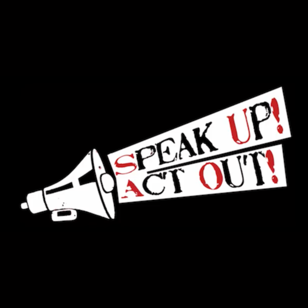 Speak Up! Act Out! logo featuring a white megaphone illustration alongside the organisation name in bold black and red distressed capitals on two angled white banner shapes