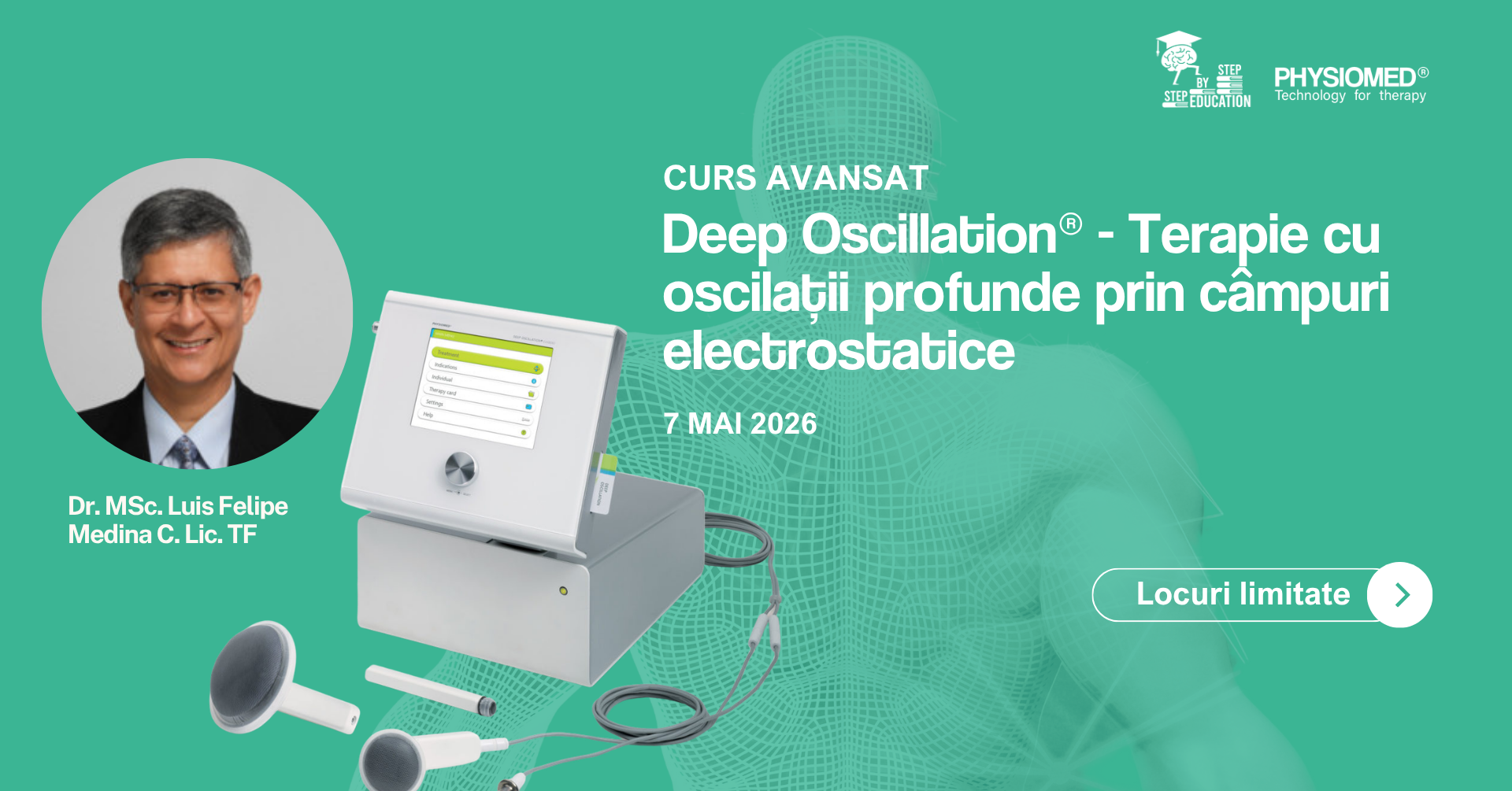 Advertisement for a deep oscillation therapy course by Dr. Luis Felipe Medina, featuring a medical device, with his photo, a green background, and white text in Romanian, dated May 7, 2026.