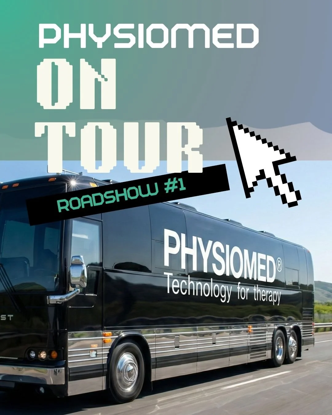 A black bus with the words "PHYSIOMED Technology for therapy" on the side, driving on a highway with green hills in the background. Overlaid text reads "PHYSIOMED ON TOUR ROADSHOW #1" with a pixelated computer mouse cursor.