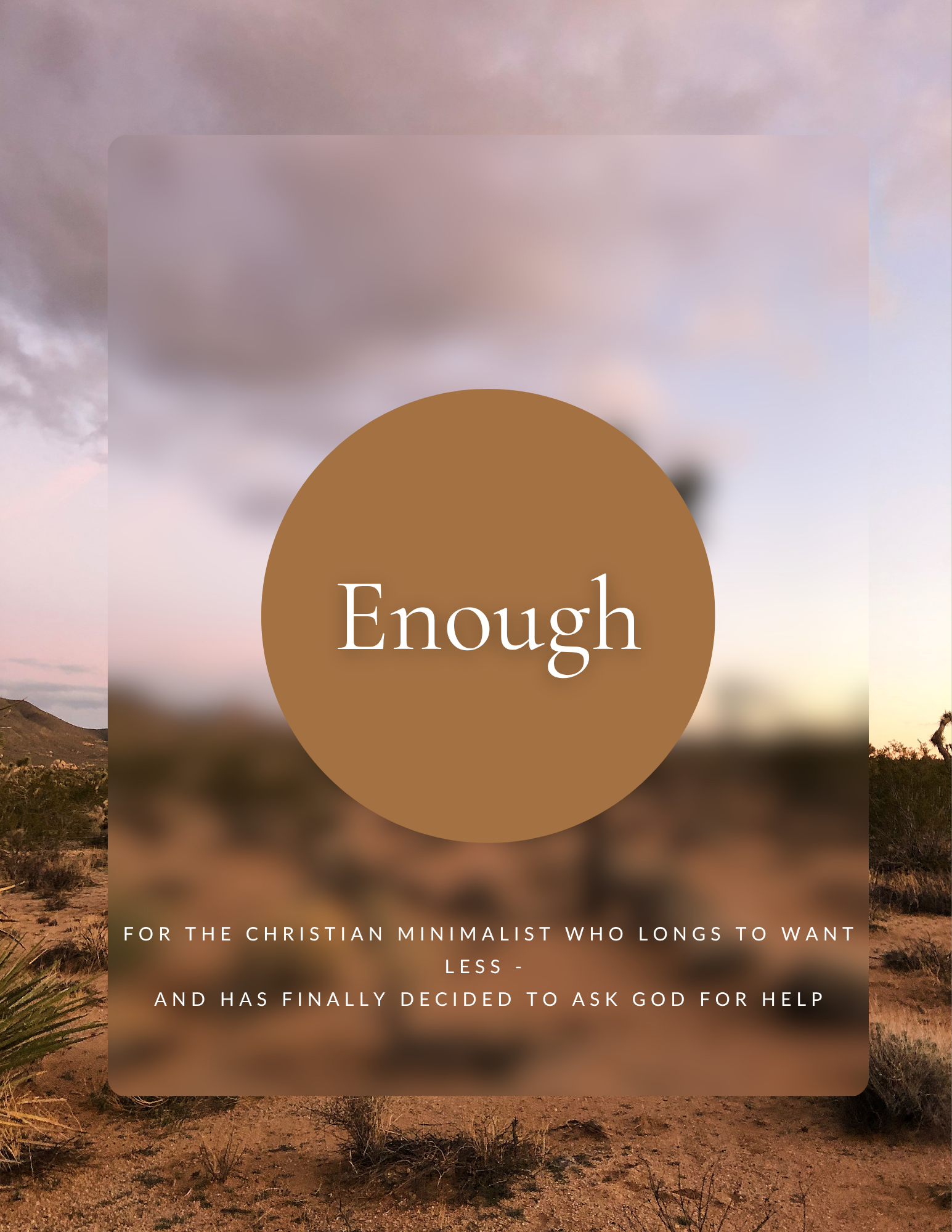 Enough:  A 7 Day Devotional on Contentment