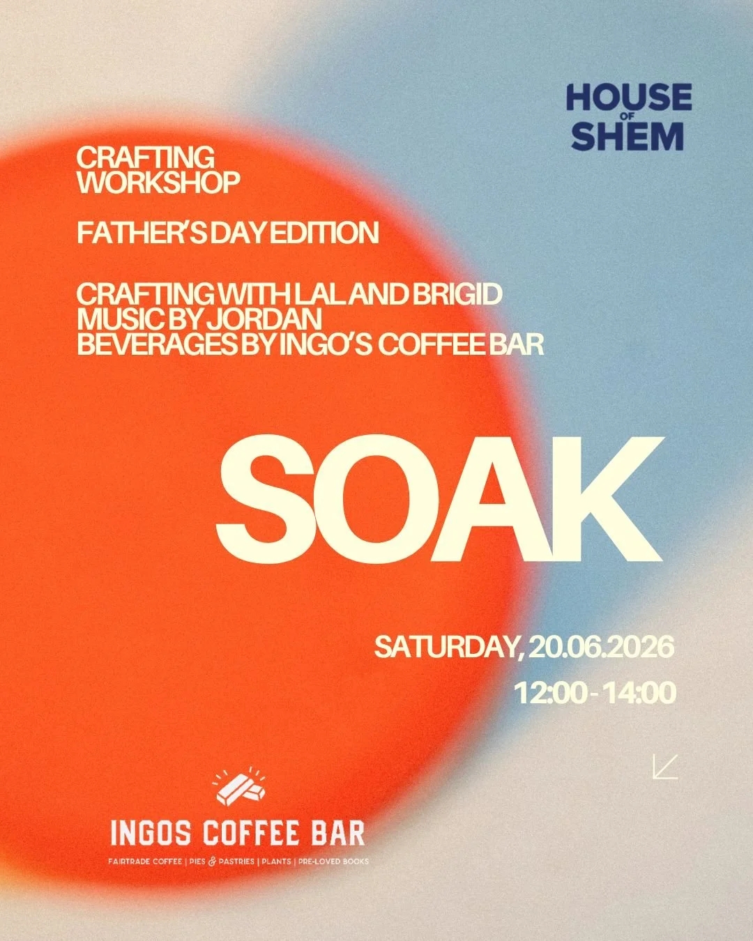 SOAK: FATHER'S DAY CRAFTING SESSION - 20.06.26