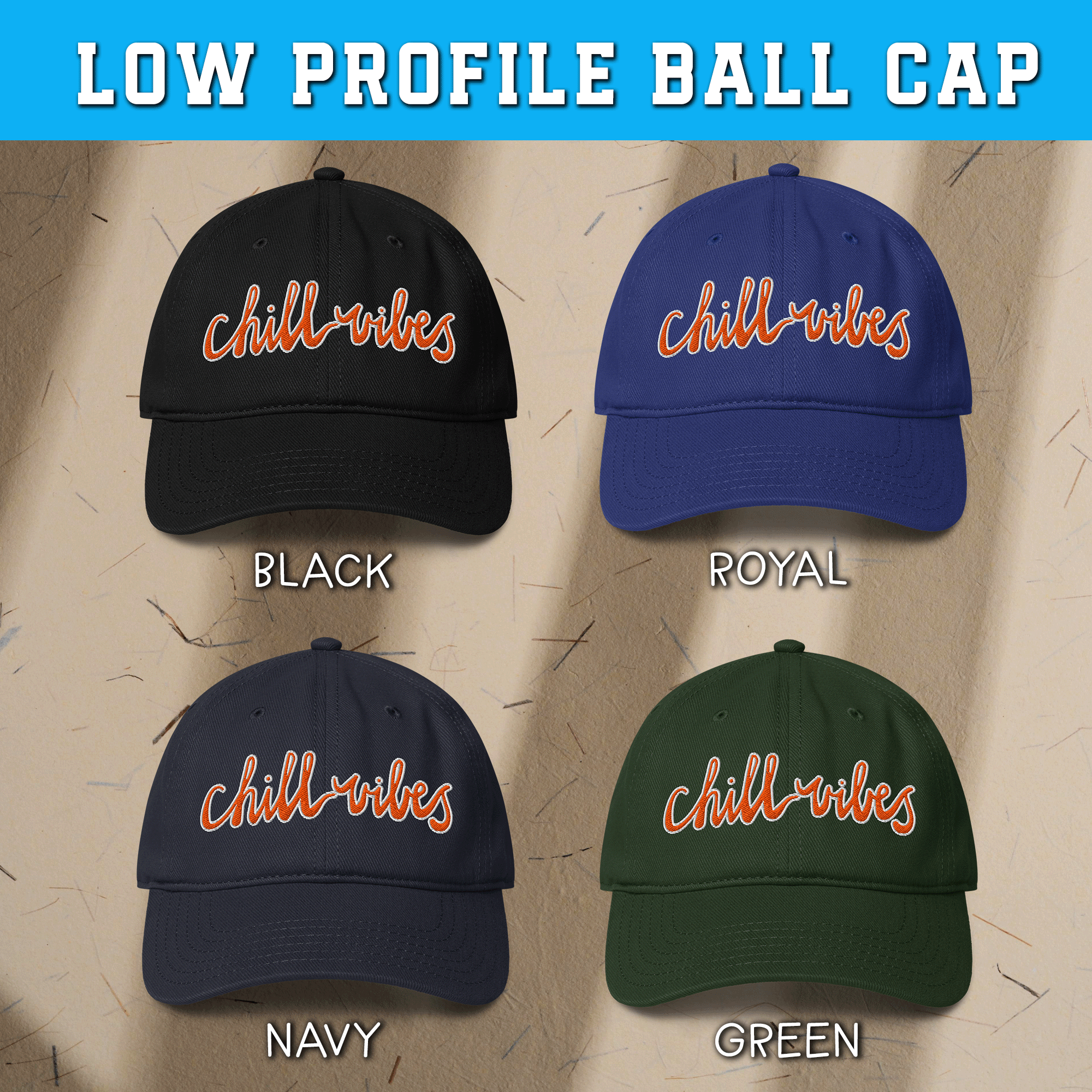 Embroidered Chill Vibes Low-profile Cap