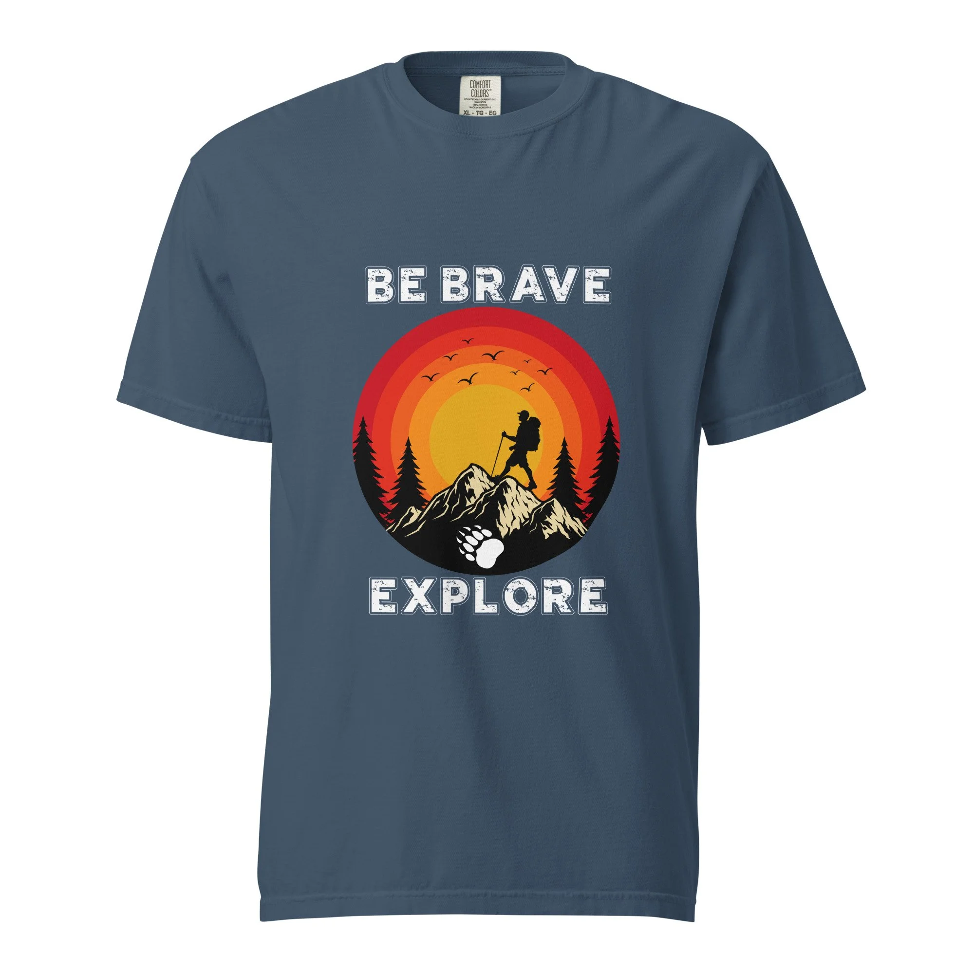 Be Brave Explore Comfort Colors Tee