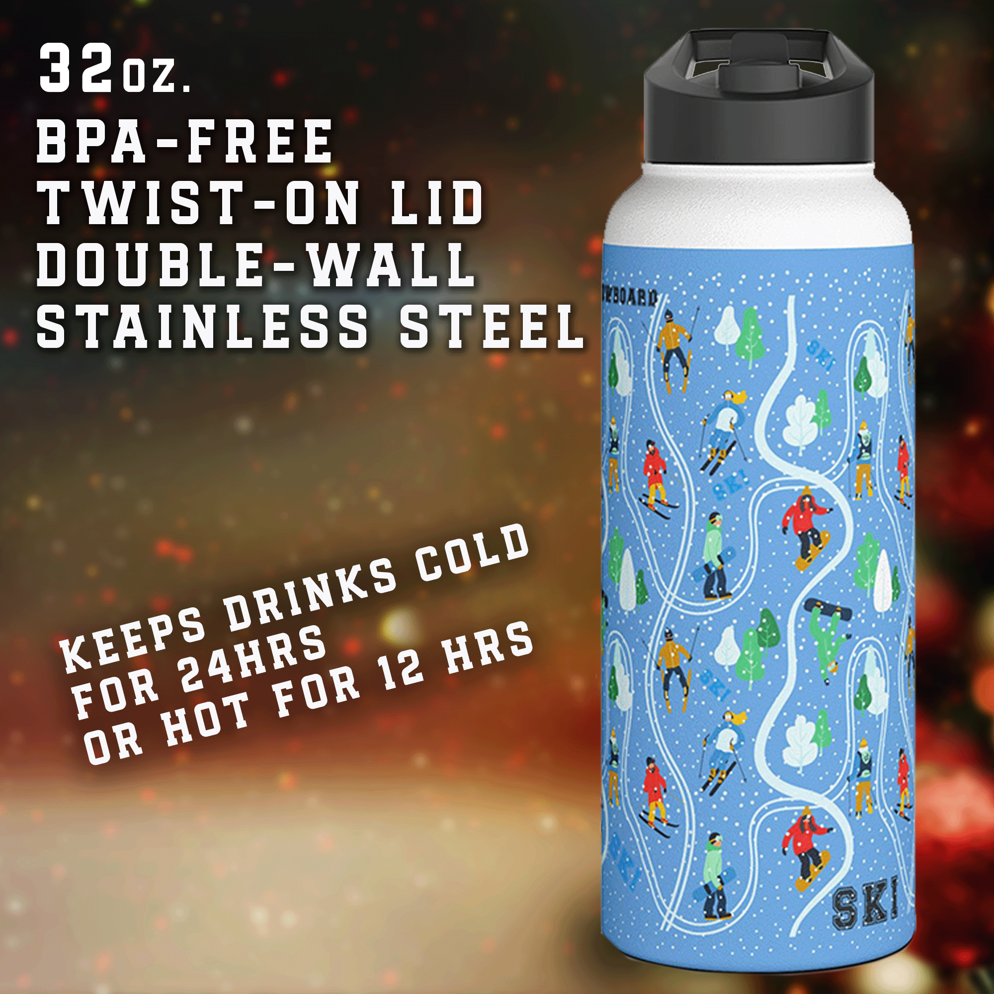 Ski Snowboard Trip Stainless Steel 32oz Water Bottle