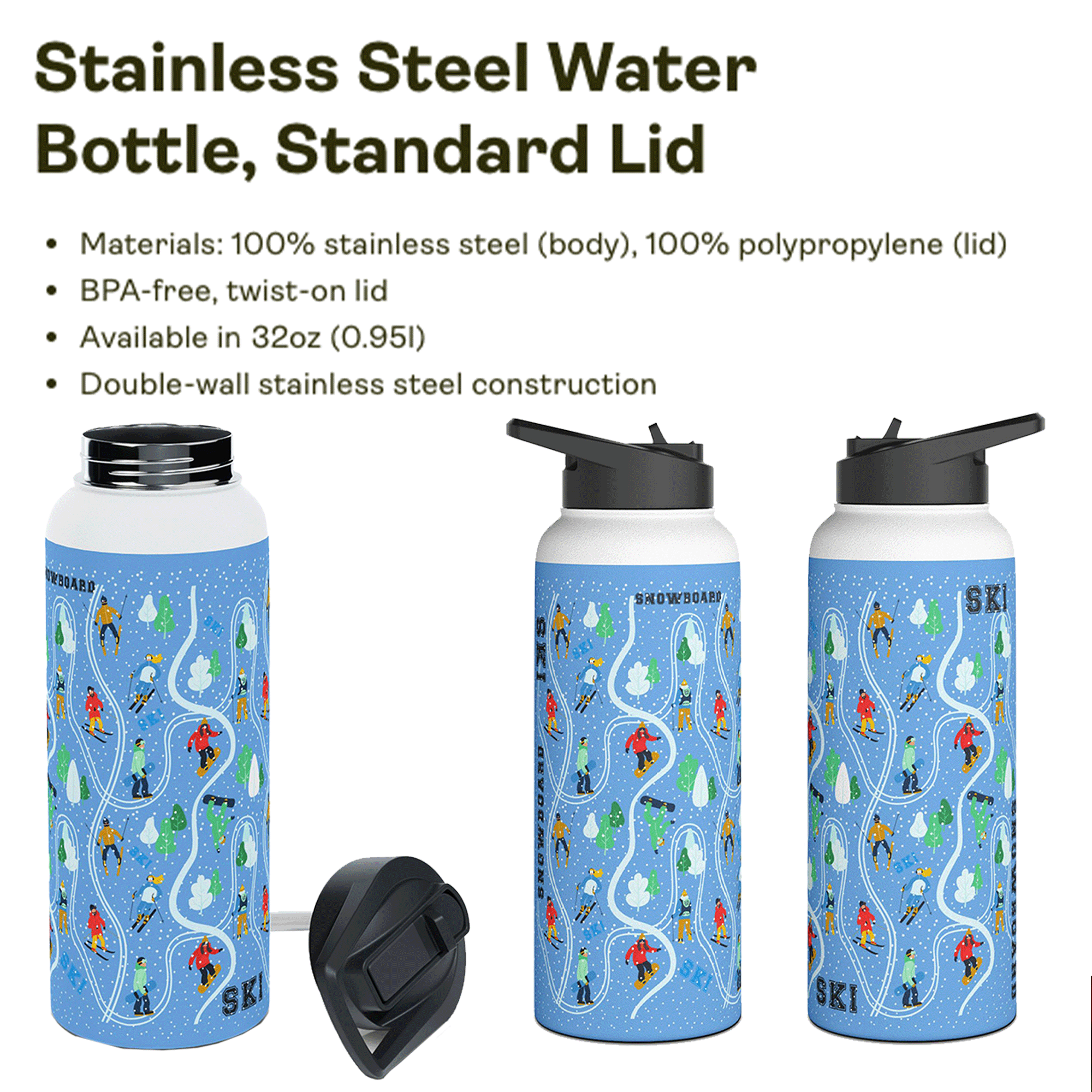 Ski Snowboard Trip Stainless Steel 32oz Water Bottle