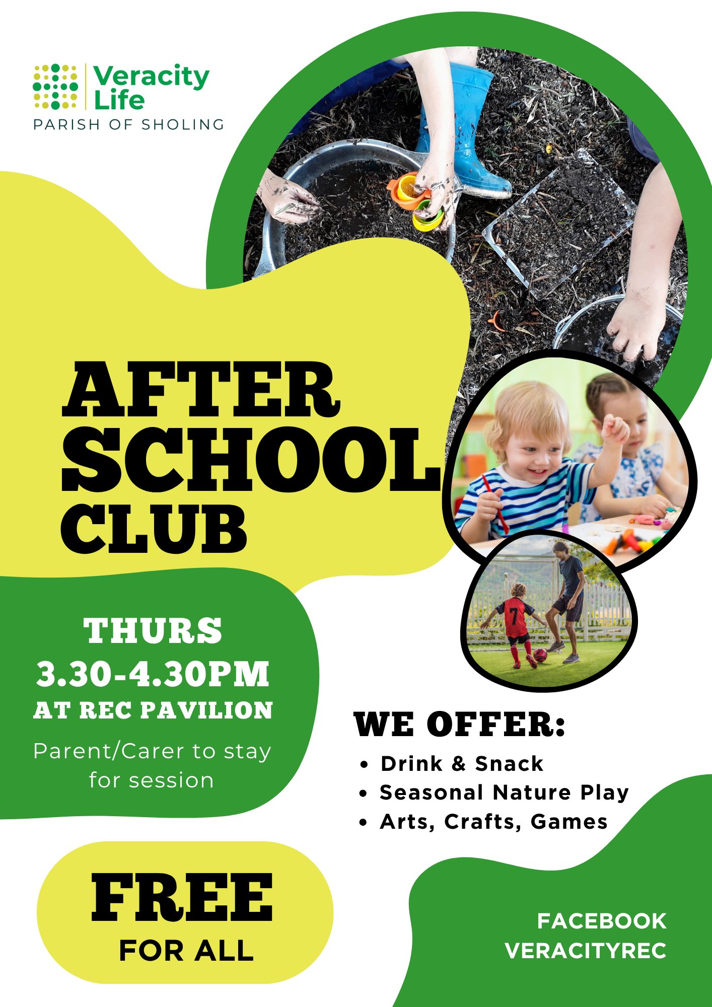 Flyer for after school club at Veracity Life, Parish of Sholing. Features images of children playing outdoors, arts and crafts, and indoor activities. Text indicates the club is on Thursdays from 3:30 to 4:30 PM at the Rec Pavilion, and is free for all. Offers include drinks, snacks, seasonal nature play, arts, crafts, and games. Contact via Facebook VeracityRC.