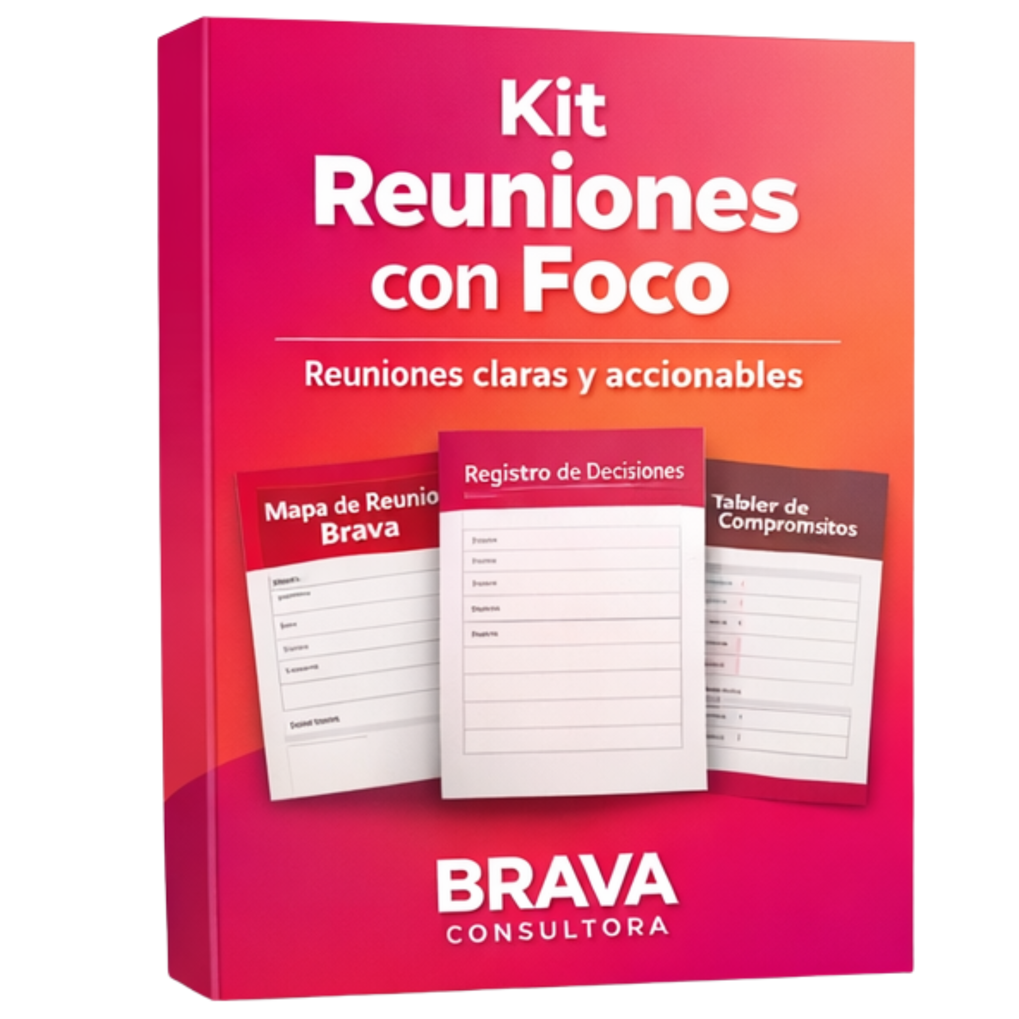 Tamaño de un kit para reuniones con enfoque en Brava Consultora, en tonos rosados, con ejemplos de hojas para mapas de reuniones, registros de decisiones y taller de compromisos.