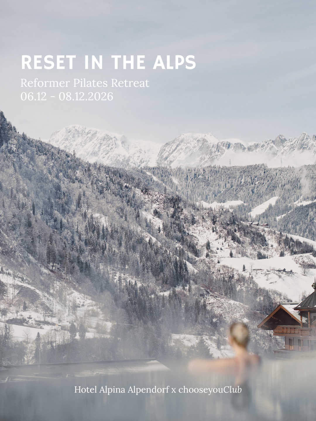 Reformer Pilates Retreat ‘Reset in the alps’ @Hotel Alpina Alpendorf