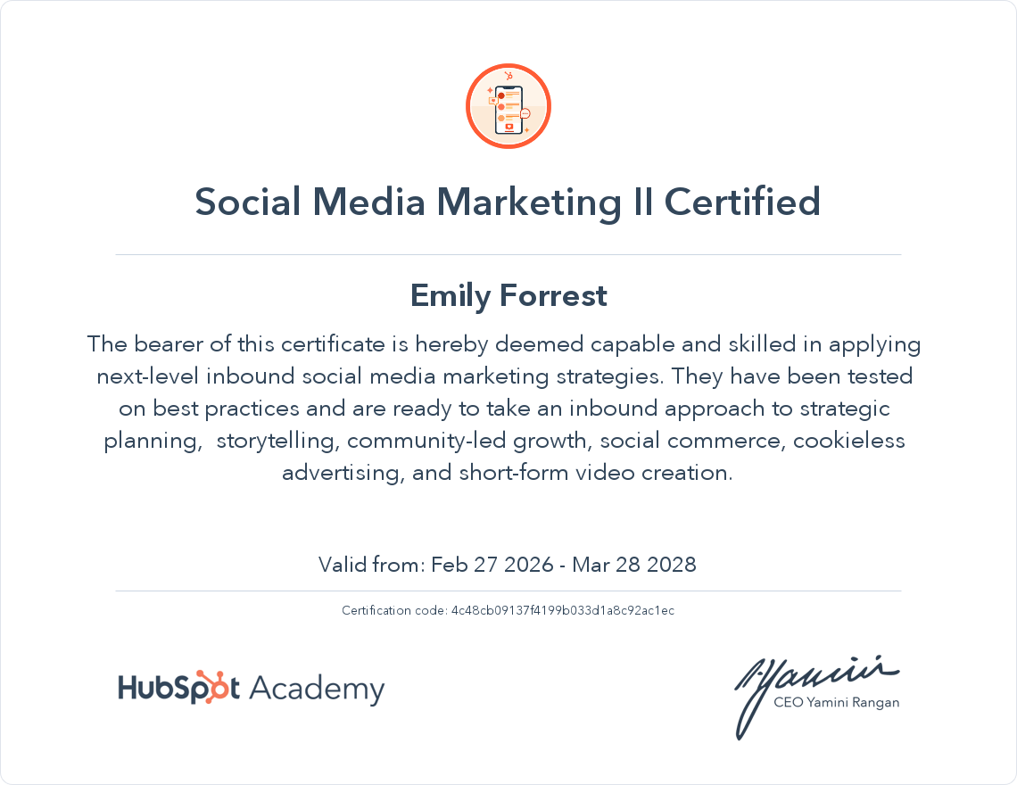 Certificate for Social Media Marketing II Certified awarded to Emily Forrest by HubSpot Academy, signed by CEO Yamini Rangan, with valid dates from February 27, 2026 to March 28, 2028.