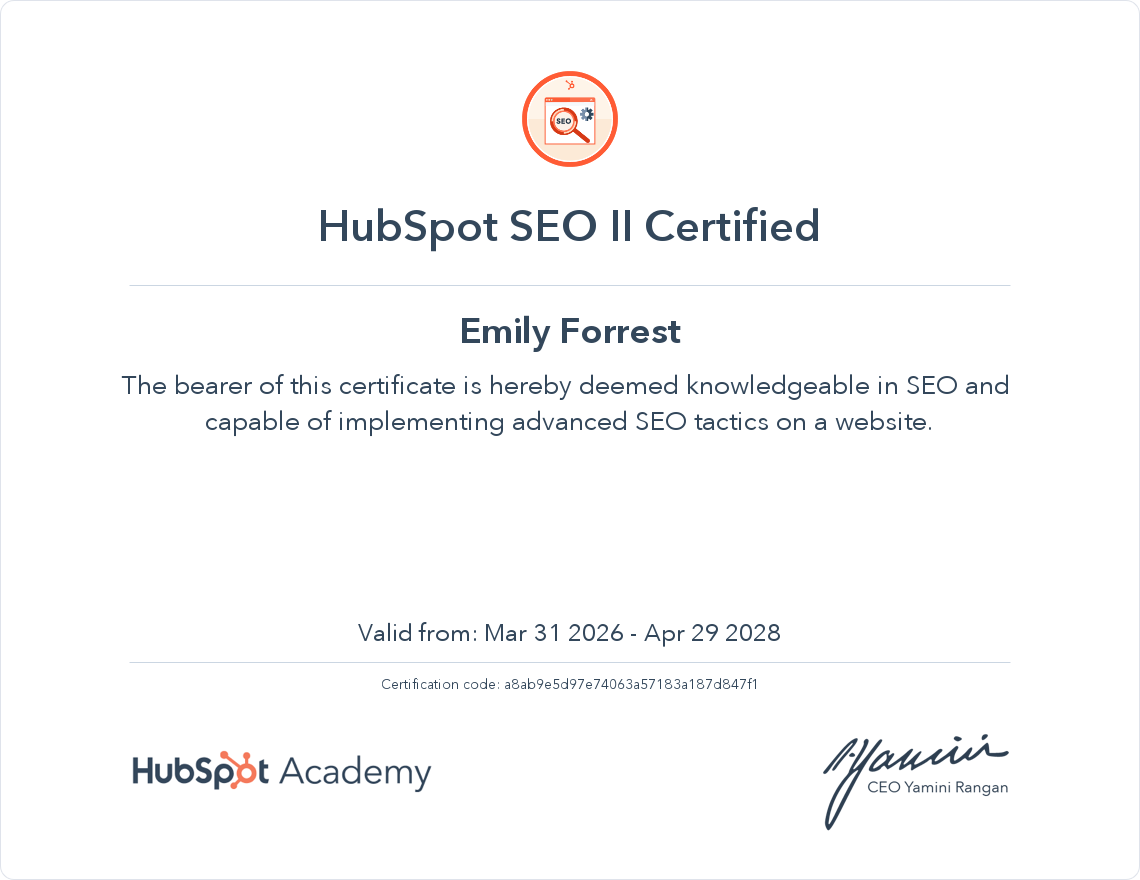 HubSpot SEO II Certified certificate awarded to Emily Forrest, valid from March 31, 2026 to April 29, 2028, with the HubSpot Academy logo and signature of CEO Yamini Rangan.