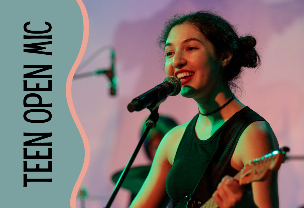 Teen Open Mic