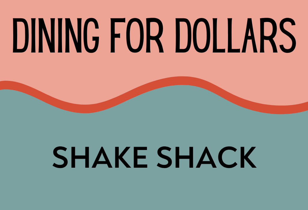 Dining for Dollars at Shake ShacK (TIGARD)