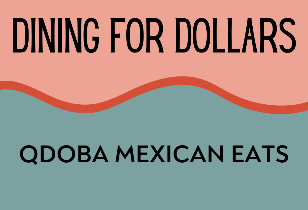 Dining for Dollars at Qdoba (Tigard)