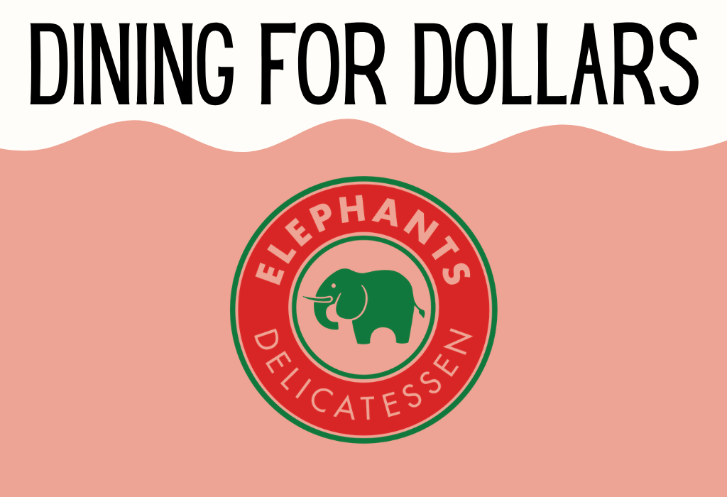 Dining for Dollars at Elephants Deli (Lake Oswego)