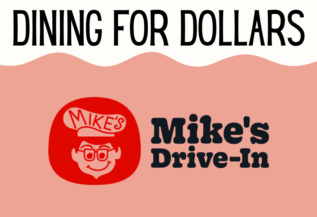 Dining For Dollars At Mike’s Drive-In (Oregon City)
