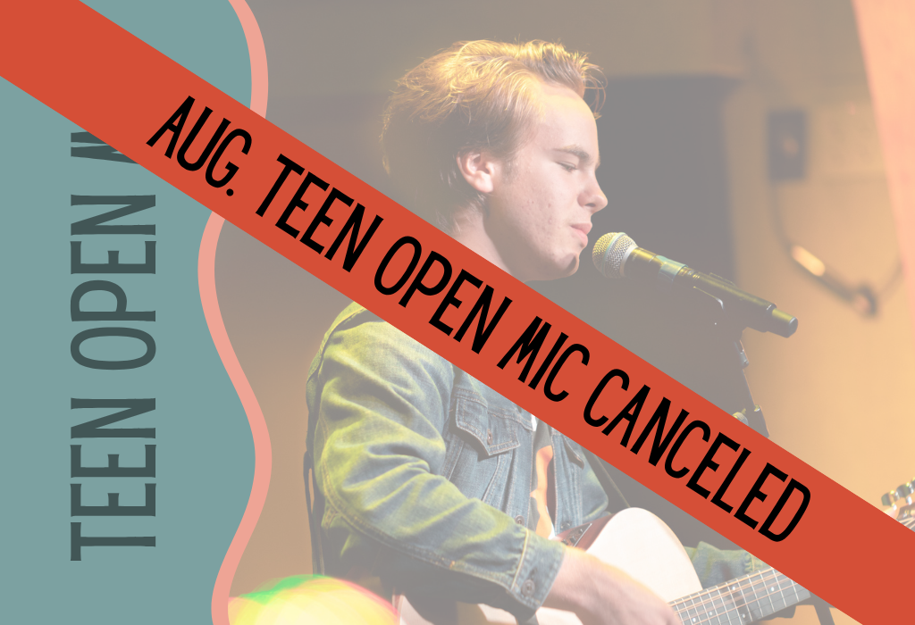 Teen Open Mic (canceled)