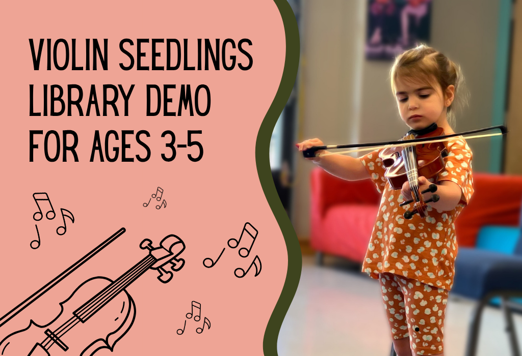 Violin Seedlings Demo (Ages 3-5)