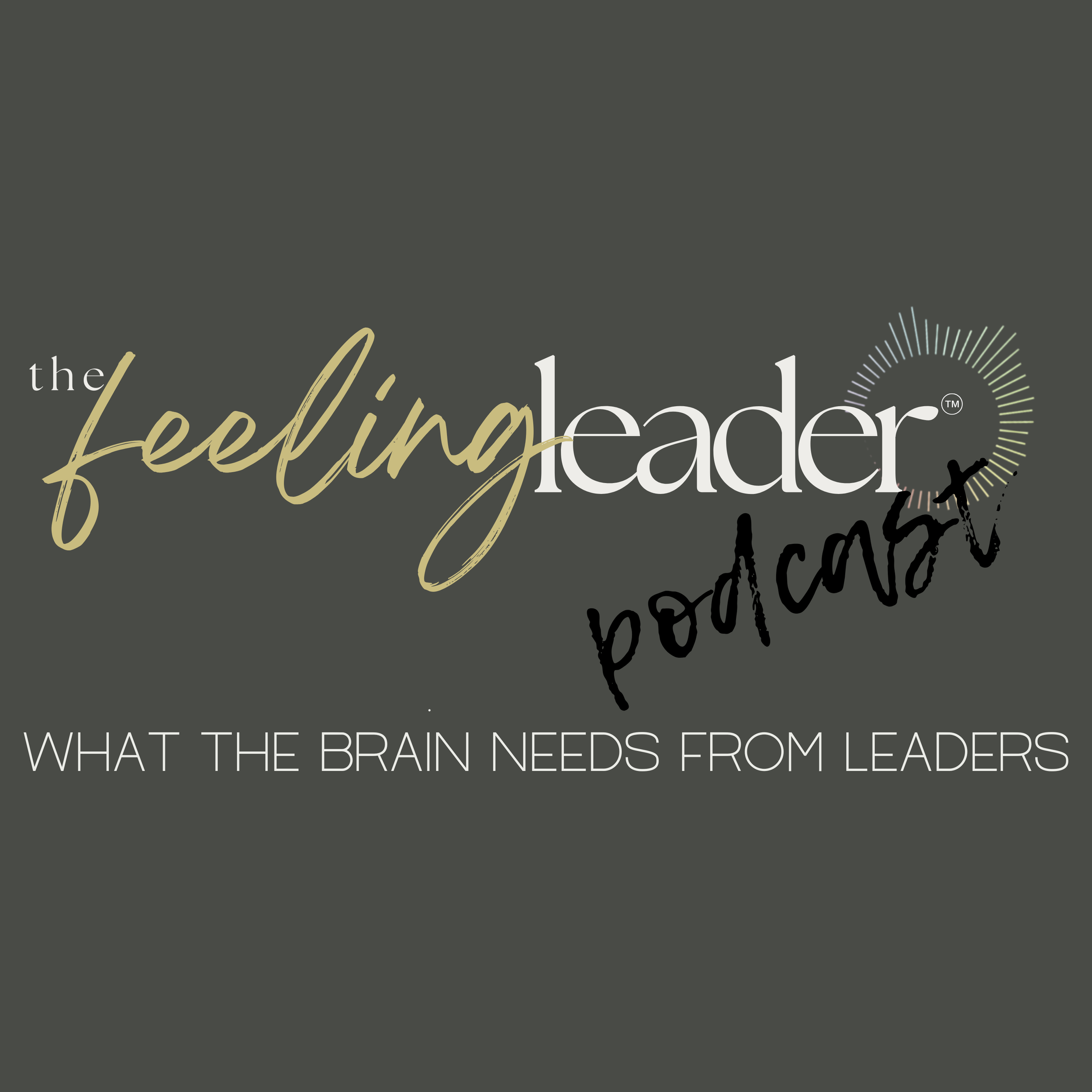  What the Brain Needs from Leaders