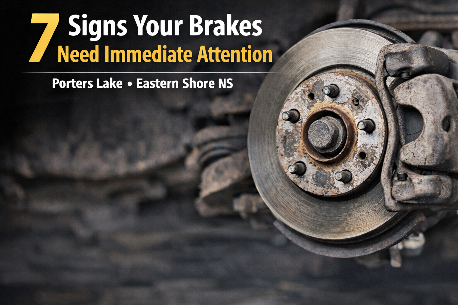 7 Warning Signs Your Brakes Need Immediate Attention