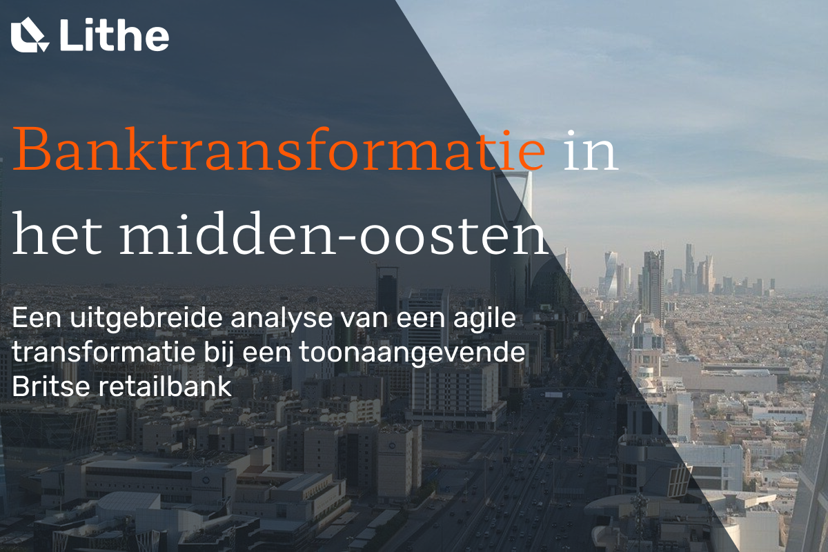 Agile transformatie op schaal bij een Tier-1 bank in het Midden-Oosten
