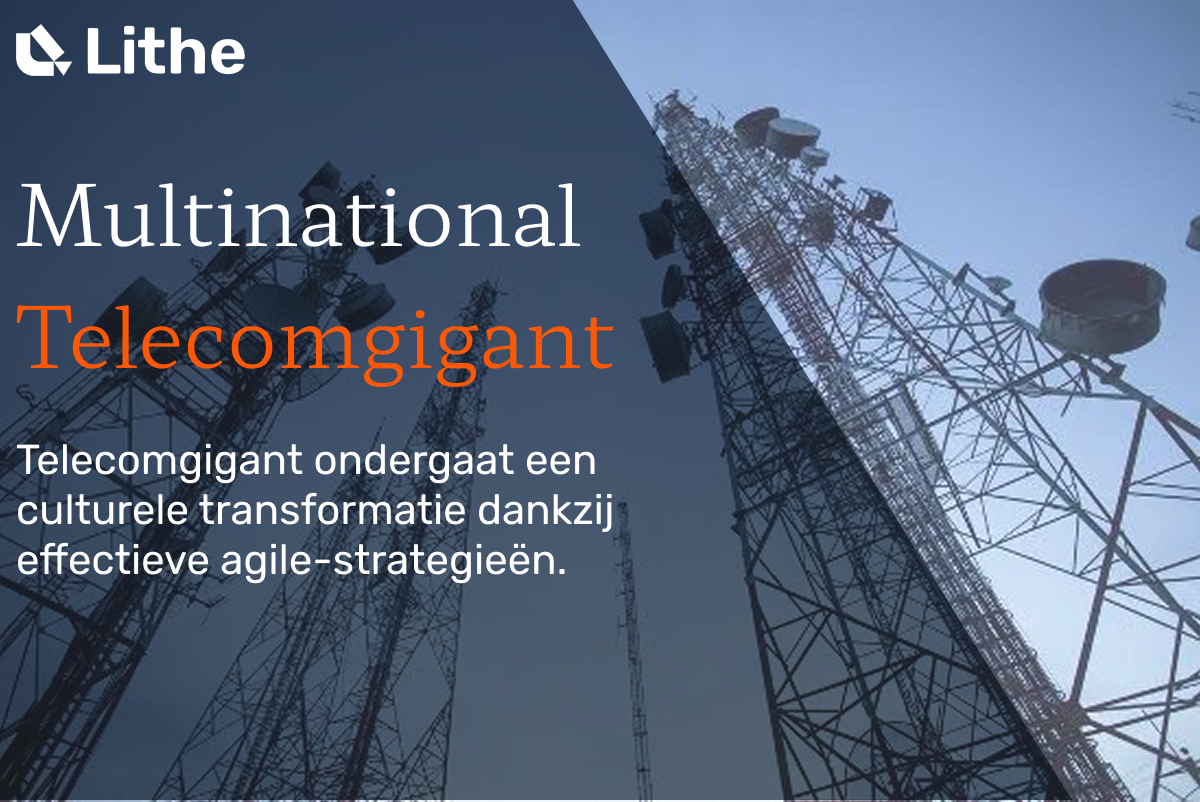 Agile adoptie bij een multinationaal telecomconcern