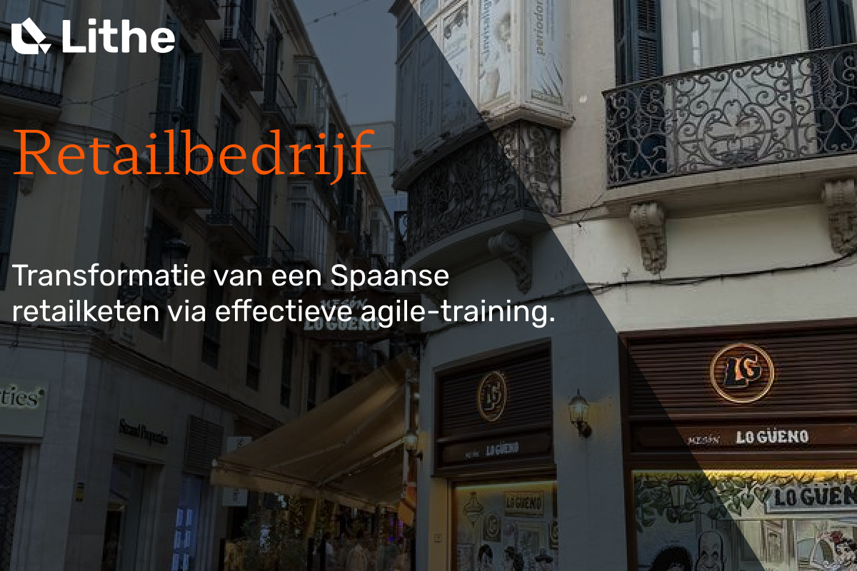 Agile transformatie bij een groot Spaans retailbedrijf