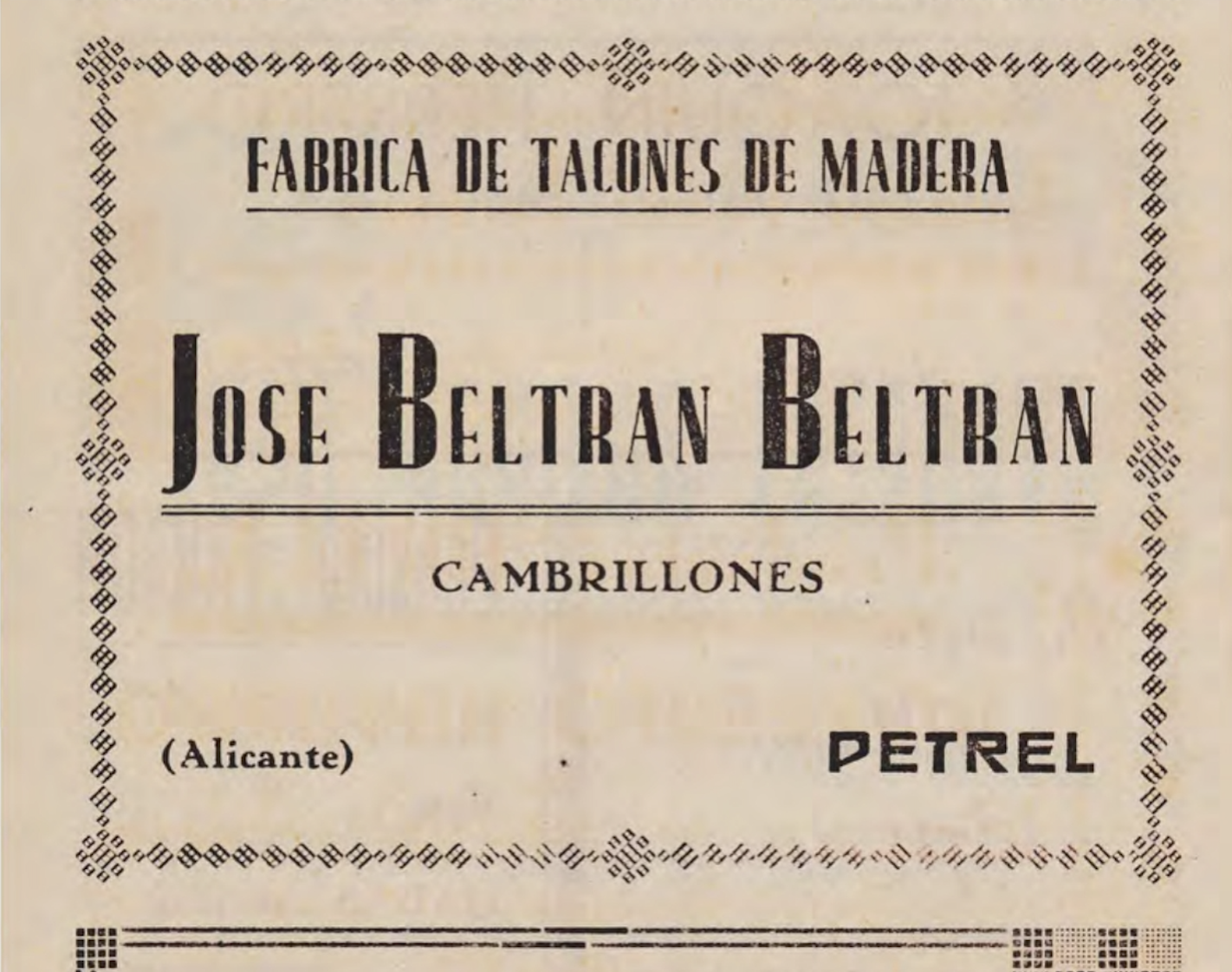 Cartel antiguo de la fábrica de taconas de madera en Alicante, que indica que produce beltrán y cambrillones, y que está ubicada en Petrel.