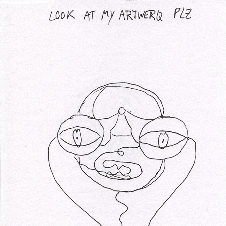 A hand-drawn sketch of a face with exaggerated features, including large eyes with visible pupils, a nose, and a mouth with an irregular shape, on white paper with the handwritten note "LOOK AT MY ARTWORK PLZ" at the top.